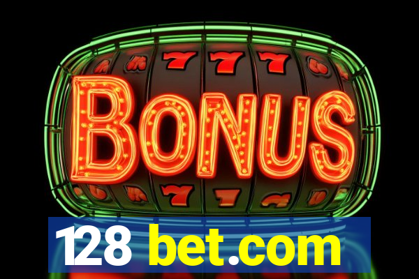 128 bet.com